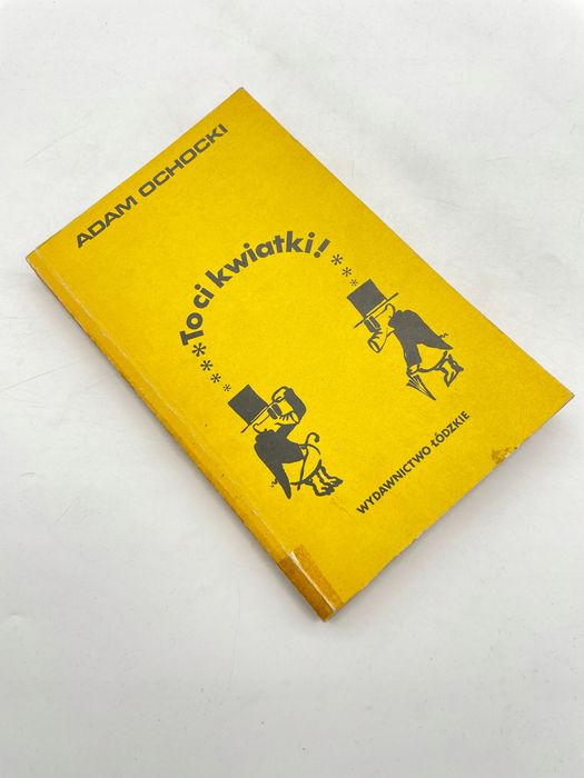 To Ci Kwiatki Adam Ochocki Adam Ochocki