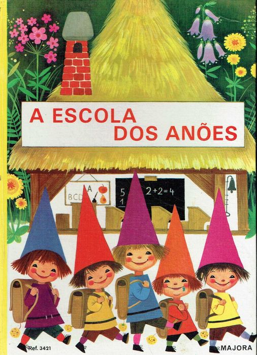 4976

A Escola dos Anões

MAJORA - 1978
