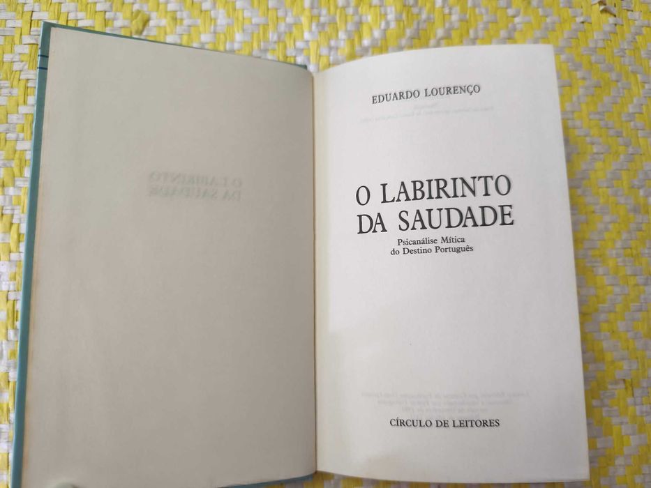 O LABIRINTO DA SAUDADE – 
Eduardo Lourenço