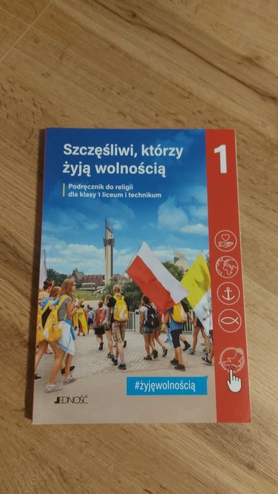 Szczęśliwi którzy żyją wolnością 1. Podręcznik do religii
