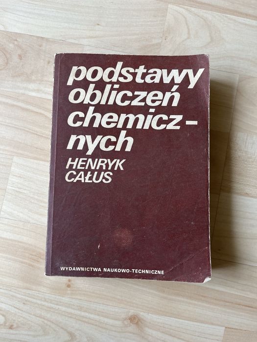 Podstawy obliczeń chemicznych Henryk Całus 1983 r.