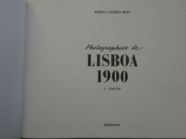 Photographias de Lisboa 1900 de Marina Tavares Dias