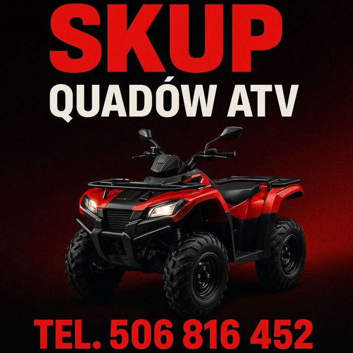 SKUP QUADÓW Quad Quady ATV SSV UTV Buggy 24h/7 -CAŁA Polska-