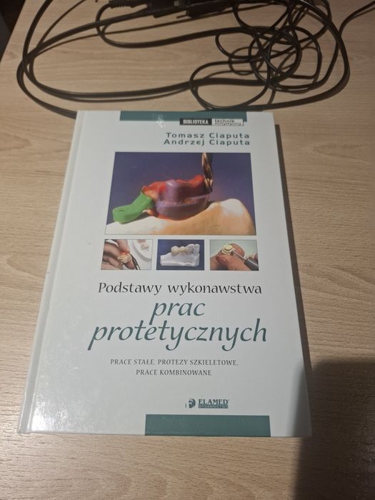 Nowa książka "Podstawy wykonawstwa prac protetycznych"