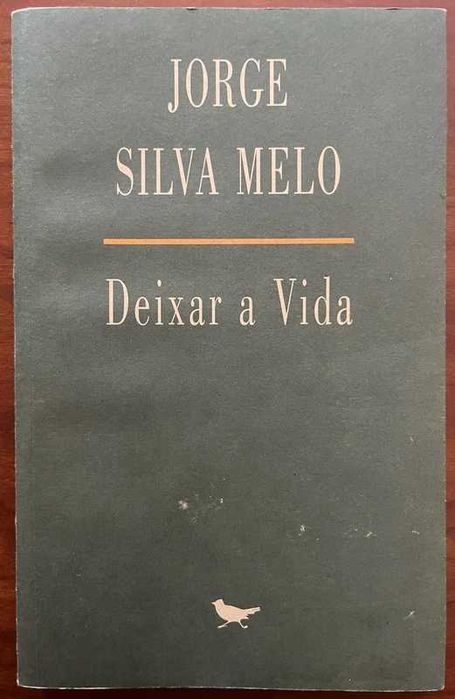 "Deixar a Vida" de Jorge Silva Melo