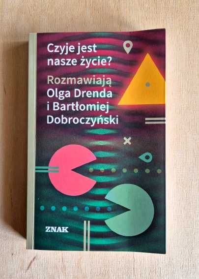 Czyje jest nasze życie? Bartłomiej Dobroczyński, Olga Drenda