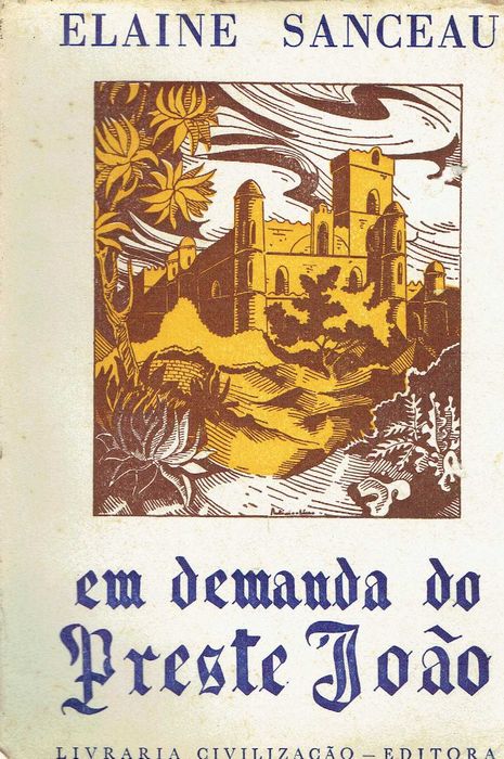 1690

Em Demanda do Preste João
Elaine Sanceau