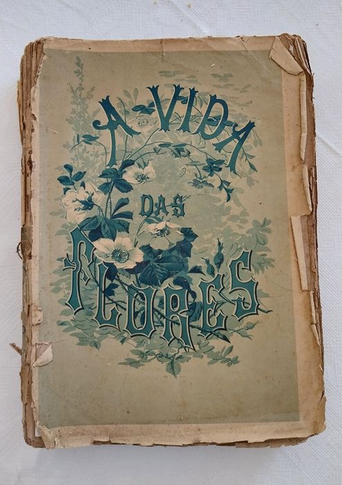 A vida das flores, Primeira Edição Volume I e II