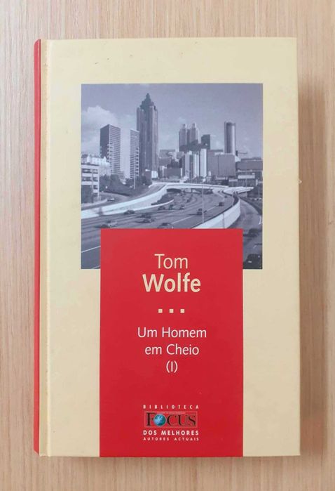 Um Homem em Cheio (I) (Tom Wolfe)