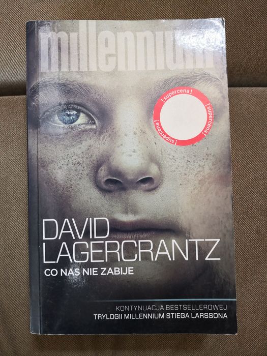 David Lagercrantz - Co nas nie zabije