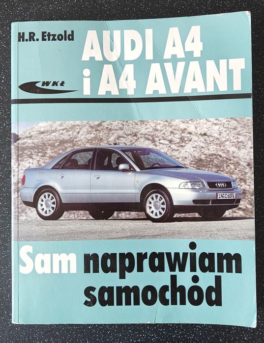 Sam Naprawiam Audi A4 i A4 Avant