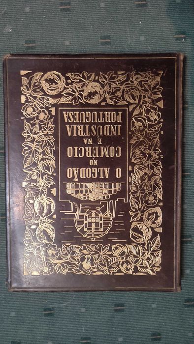 O Algodão no Comércio e na Indústria Portuguesa - Carlos Bastos, 1947