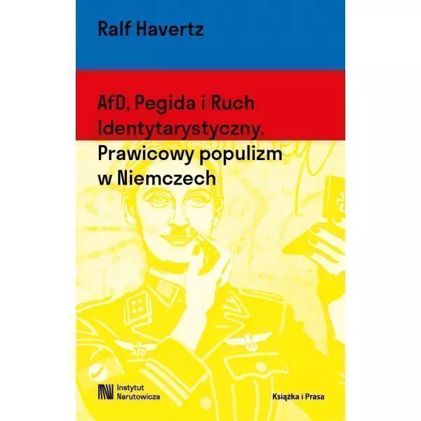 Afd, Pegida I Ruch Identytarystyczny. Prawicowy Populizm W Niemczech
