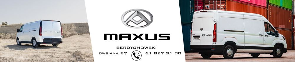 ✅ Maxus Berdychowski Poznań - modele dostępne od ręki✅ top banner