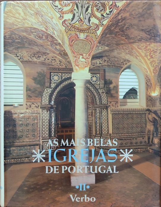 As Mais Belas Igrejas de Portugal - volume II