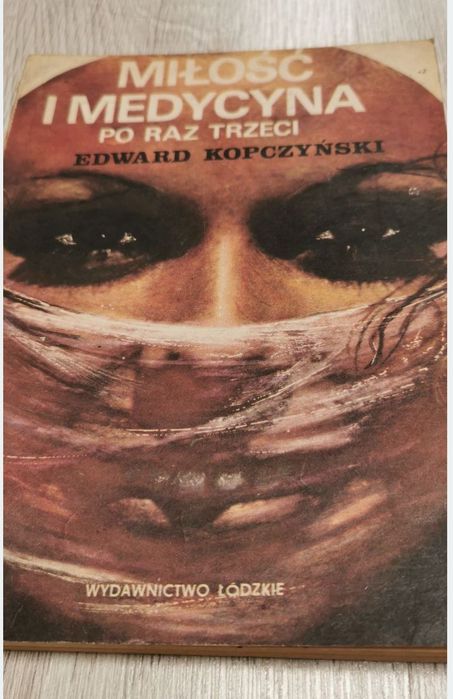 Miłość i medycyna po raz trzeci
Edward Kopczyński