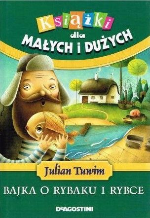 Bajka O Rybaku I Rybce Julian Tuwim