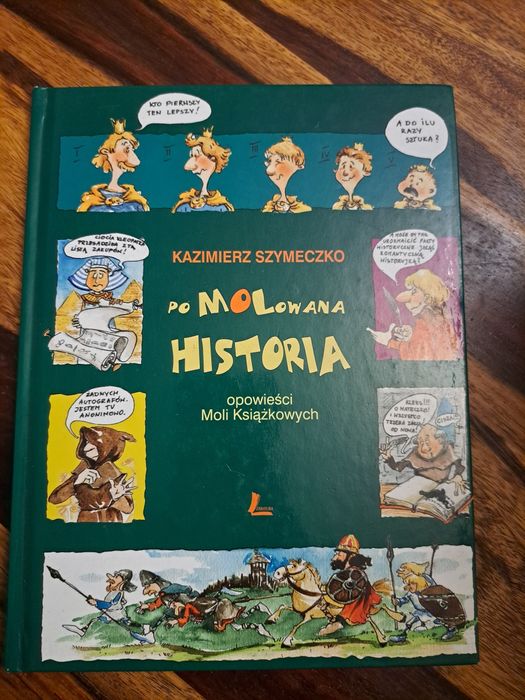 Pomolowana historia. Opowieści moli książowych. Kazimierz Szymeczko