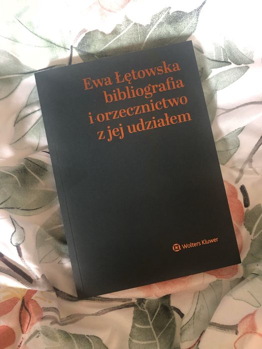 Ewa Łętowska Bibliografia i orzecznictwo z jej udziałem prawo