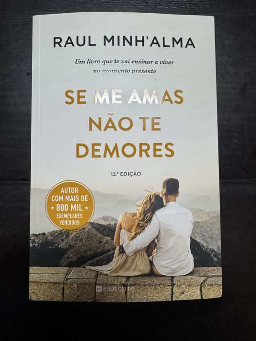 Livro “Se me amas não te demores” - Raul Minh’alma
