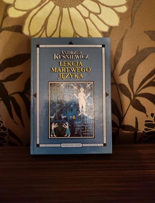 Książka Lekcja martwego języka Andrzej Kuśniewicz