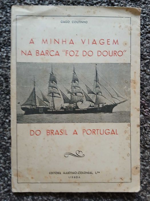Viagem de Gago Coutinho na barca Foz do Douro e outras viagens