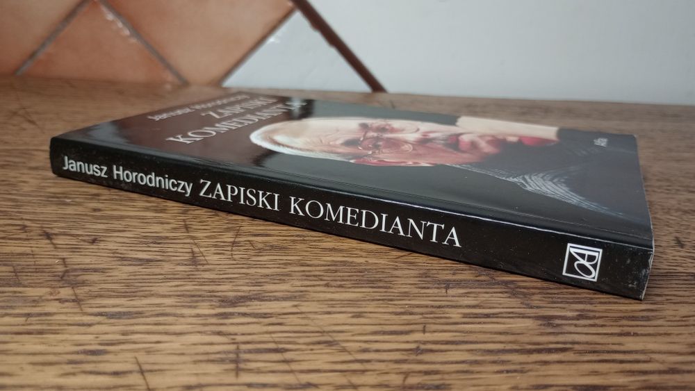 Zapiski komedianta. Janusz Horodniczy