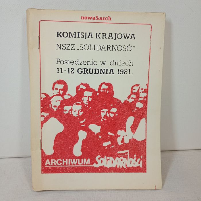 Komisja Krajowa NSZZ „Solidarność” : posiedzenie w dniach 11-12 grudni