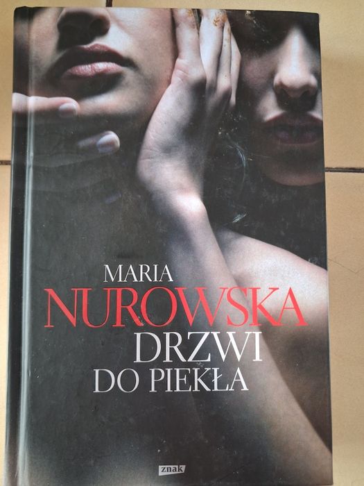 Maria Nurowska,,Drzwi do piekła,,