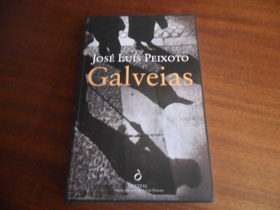 "GALVEIAS" de José Luís Peixoto - 1ª Edição de 2014