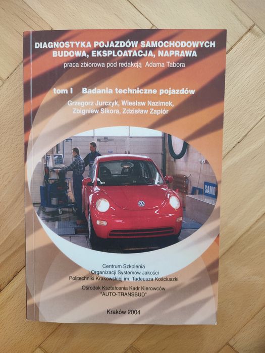 Diagnostyka pojazdów samochodowych budowa eksploatacja  tom pierwszy