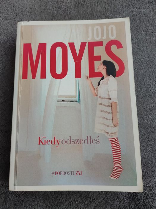 Kiedy odszedłeś, Jojo Moyes