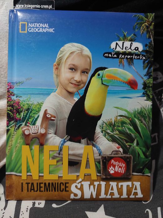 Nela mała reporterka Nela i tajemnice świata