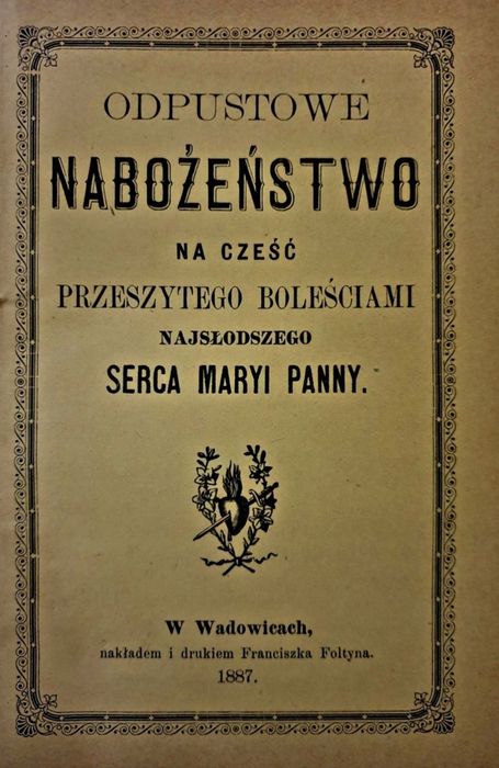 Odpustowe Nabożeństwo * 1887 * Wadowice * Foltin