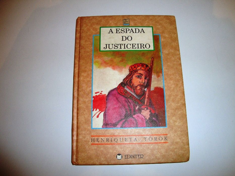 A Espada do Justiceiro, de Henriqueta Torok