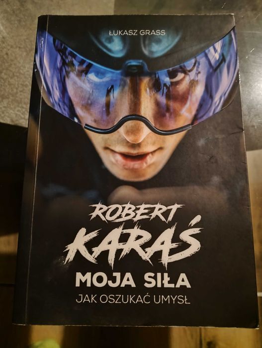 Łukasz Grass Robert Karaś Moja Siła Jak Oszukać Umysł