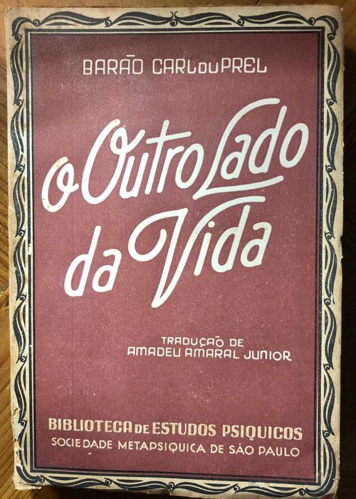Livro “O Outro Lado da Vida” por Barão Carl du Prel: 1939