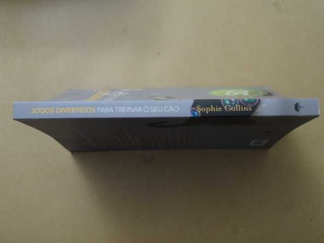Jogos Divertidos para Treinar o Seu Cão de Sophie Collins - 1ª Edição