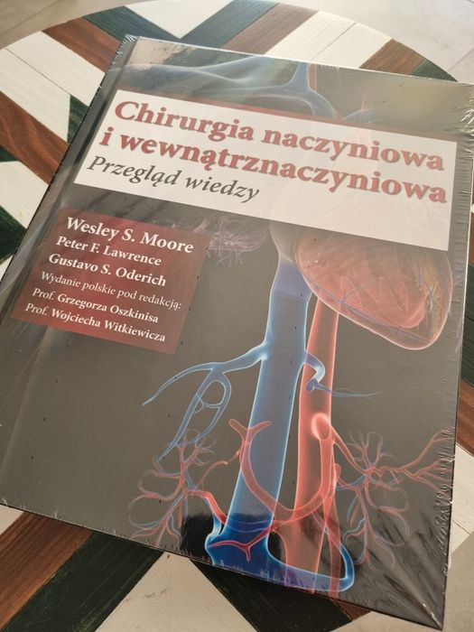 NOWY podręcznik chirurgia naczyniowa i wewnątrznaczyniowa Moore tom.1