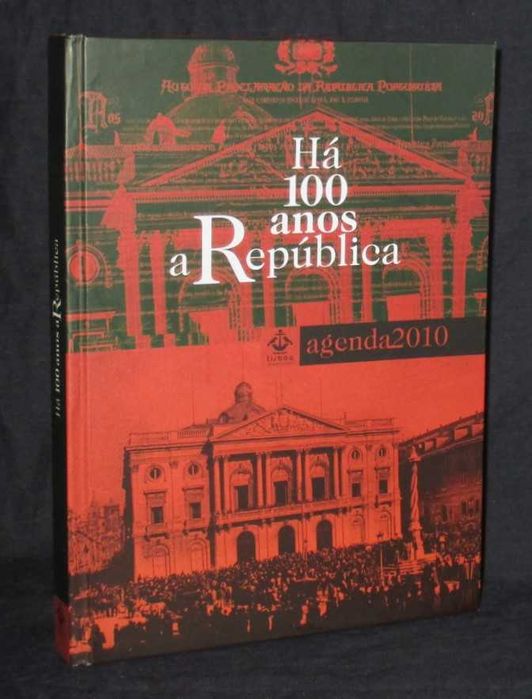 Livro Há 100 anos a República Agenda 2010