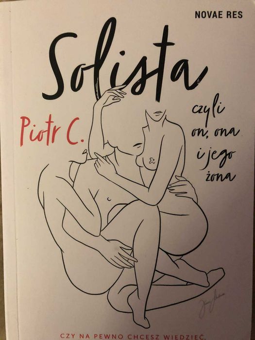 Solista, czyli on, ona i jego żona - Piotr C.