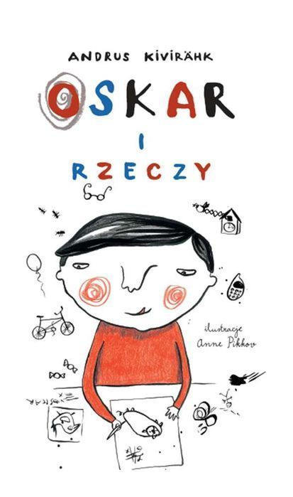 Oskar I Rzeczy Kivirahk Andrus Andrus Kivirahk