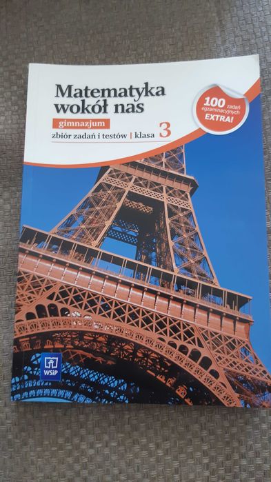 Matematyka wokół nas, zbiór zadań i  testów