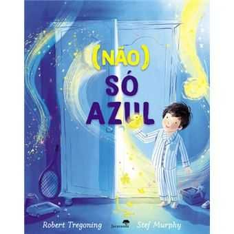 (Não) Só Azul, Stef Murphy, Robert Tregoning