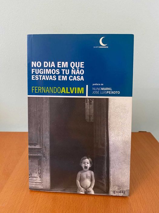 No dia em que fugimos tu não estavas em casa - Fernando Alvim