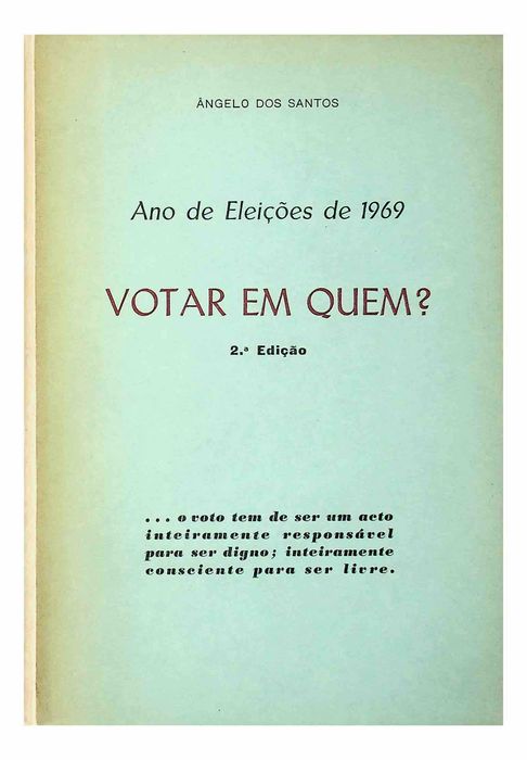 Eleições de 1969. Votar em quem?