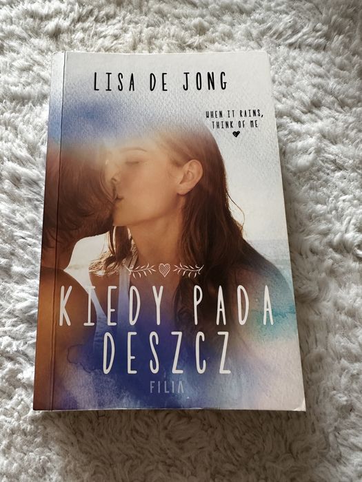 Kiedy pada deszcz książka romans cykl rain tom 1