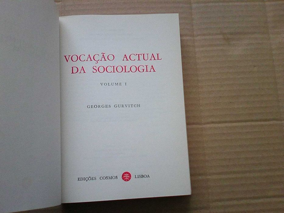 A Vocação Atual da Sociologia Volumes I e II