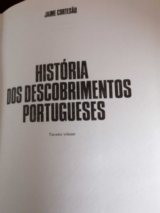 História dos Descobrimentos Portugueses- Vols 2 e 3