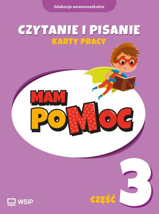 MAM poMOC. Czytanie i pisanie. Klasy 1-3 KP cz.3 Katarzyna Harmak,